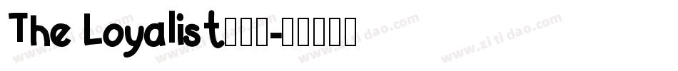 The Loyalist生成器字体转换